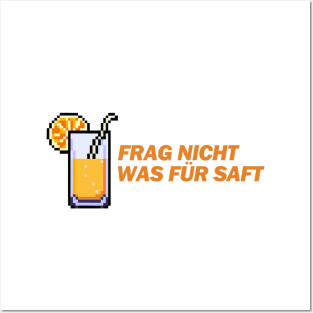 Frag nicht was für Saft - Money Boy Zitate Posters and Art